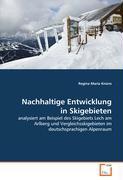 Regina Maria Knünz Knünz, R: Nachhaltige Entwicklung in Skigebieten