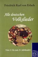Friedrich Karl Erlach Alle deutschen Volkslieder