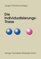 Jürgen Friedrichs Die Individualisierungs-These