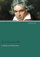 W. A. Thomas-San-Galli Ludwig van Beethoven