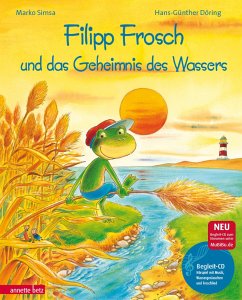 Betz, Wien Filipp Frosch und das Geheimnis des Wassers. mit CD
