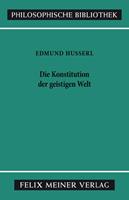Edmund Husserl Die Konstitution der geistigen Welt