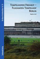 Regina Jost Tempelhofer Freiheit - Flughafen Tempelhof Berlin