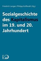 Dietz, J H Sozialgeschichte des Kapitalismus im 19. und 20. Jahrhundert