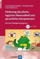 Linda P. Fröhlich, Dorothee Metz, Franz Petermann Förderung der phonologischen Bewusstheit und sprachlicher Kompetenzen