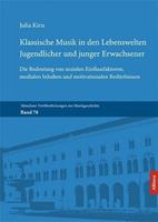 Julia Kirn Kirn, J: Klassische Musik in den Lebenswelten Jugendlicher u