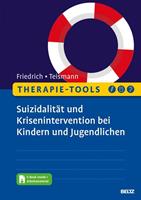 Sören Friedrich, Tobias Teismann Therapie-Tools Suizidalität und Krisenintervention bei Kindern und Jugendlichen