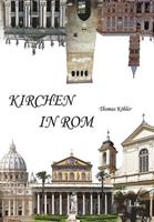 Thomas Köhler Köhler, T: Kirchen in Rom