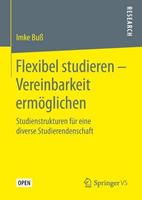 Imke Buss Flexibel studieren – Vereinbarkeit ermöglichen