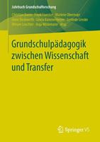 Springer Fachmedien Wiesbaden GmbH Grundschulpädagogik zwischen Wissenschaft und Transfer