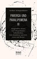 Arthur Schopenhauer Parerga und Paralipomena II