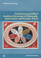 Katharina Gröning Sozialwissenschaftlich fundierte Beratung in Pädagogik, Supervision und Sozialer Arbeit