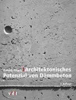 Patrick Filipaj Architektonisches Potenzial von Dämmbeton