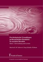 Martin K. W. Schweer, Jörg Schulte-Pelkum Psychologische Grundlagen professionellen Handelns in sozialen Berufen
