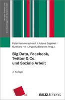 Juventa Verlag ein Imprint der Julius Beltz GmbH & Co. KG Big Data, Facebook, Twitter & Co. und Soziale Arbeit
