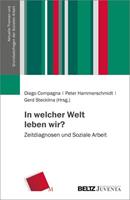 Juventa Verlag ein Imprint der Julius Beltz GmbH & Co. KG In welcher Welt leben wir℃