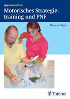 Renata Horst Motorisches Strategietraining und PNF