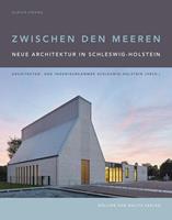 Ulrich Höhns Zwischen den Meeren. Neue Architektur in Schleswig-Holstein