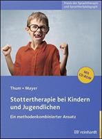 Georg Thum, Ingeborg Mayer Stottertherapie bei Kindern und Jugendlichen