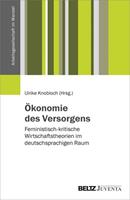 Juventa Verlag ein Imprint der Julius Beltz GmbH & Co. KG Ökonomie des Versorgens