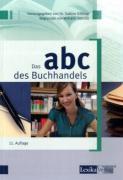 Sabine Gillitzer, Brigitte Kahnwald, Wolf Lumb ABC des Buchhandels