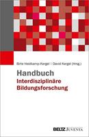 Juventa Verlag ein Imprint der Julius Beltz GmbH & Co. KG Handbuch Interdisziplinäre Bildungsforschung