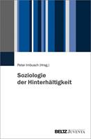 Juventa Verlag ein Imprint der Julius Beltz GmbH & Co. KG Soziologie der Hinterhältigkeit