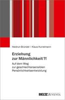 Heidrun Bründel, Klaus Hurrelmann Erziehung zur Männlichkeit℃!