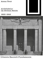 Anna Teut Architektur im Dritten Reich 1933 - 1945