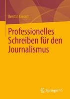 Kerstin Liesem Professionelles Schreiben für den Journalismus
