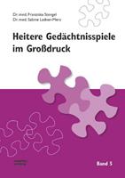 Franziska Stengel, Sabine Ladner-Merz Heitere Gedächtnisspiele im Grossdruck / Heitere Gedächtnisspiele im Großdruck, Band 5
