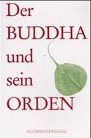 Fritz Schäfer, Raimund Beyerlein Der Buddha und sein Orden
