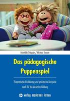 Reinhilde Stöppler, Michael Kressin Das pädagogische Puppenspiel