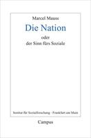 Marcel Mauss Die Nation oder Der Sinn fürs Soziale