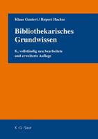 Klaus Gantert, Rupert Hacker Bibliothekarisches Grundwissen
