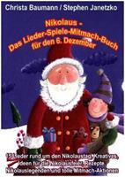 Christa Baumann, Stephen Janetzko Nikolaus - Das Lieder-Spiele-Mitmach-Buch für den 6. Dezember