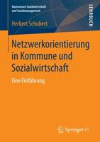 Herbert Schubert Netzwerkorientierung in Kommune und Sozialwirtschaft
