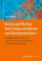 Lars Inderthal Rechte und Pflichten beim Einbau und Betrieb von Rauchwarnmeldern