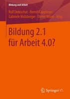 Springer Fachmedien Wiesbaden GmbH Bildung 2.1 für Arbeit 4.0℃