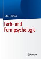 Tobias C. Breiner Farb- und Formpsychologie