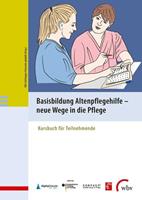 Wbv Media Basisbildung Altenpflegehilfe - neue Wege in die Pflege