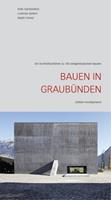 Roderick HÃ¶nig, Olivier Berger, KÃ¶ Bauen in GraubÃ¼nden