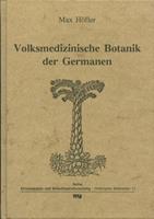 Max HÃ¶fler Volksmedizinische Botanik der Germanen