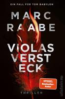 Marc Raabe Violas Versteck (Tom Babylon-Serie 4)