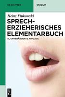 Heinz Fiukowski Sprecherzieherisches Elementarbuch