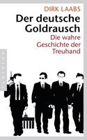 Dirk Laabs Der deutsche Goldrausch