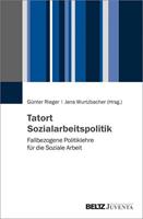 Juventa Verlag ein Imprint der Julius Beltz GmbH & Co. KG Tatort Sozialarbeitspolitik