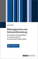 Jan Scharf Bildungswerte und Schulentfremdung