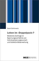 Sarah SchÃ¶nweitz Leben im Â»DoppelpackÂ«℃