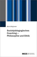 Bernd Birgmeier SozialpÃdagogisches Coaching â Philosophie und Ethik